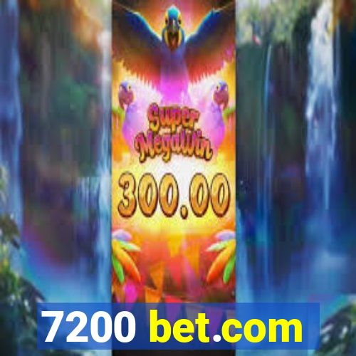 7200 bet.com